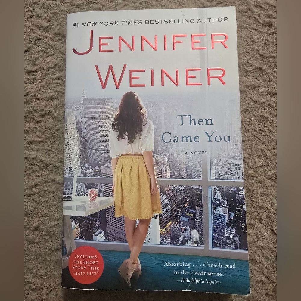 4/$15 Then Came You by Jennifer Weiner Book